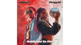 Прея и румънския музикален продуцент DAWN представят летния хит Addicted To You