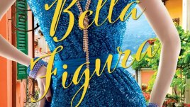 Bella Figura: Как да живеем, да се храним и обичаме по италиански