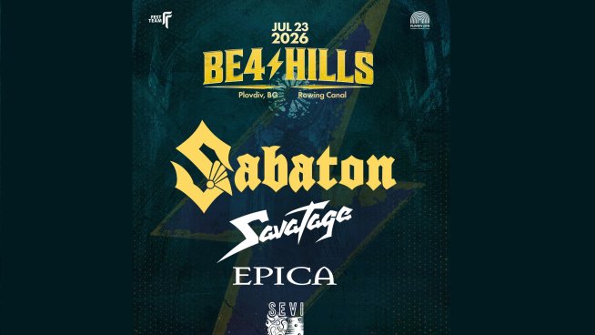 Sabaton, Savatage, Epica и Sevi влизат в Be4 HILLS. Снимка: Fest Team
